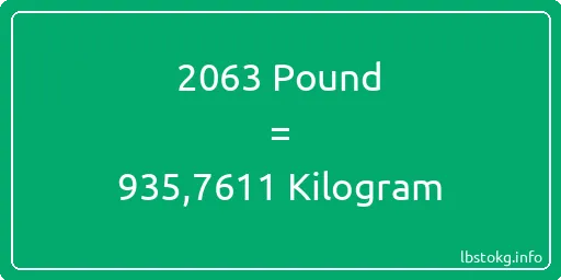 2063 Pound için Kilogram - 2063 Pound için Kilogram