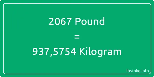 2067 Pound için Kilogram - 2067 Pound için Kilogram