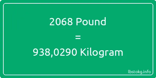 2068 Pound için Kilogram - 2068 Pound için Kilogram