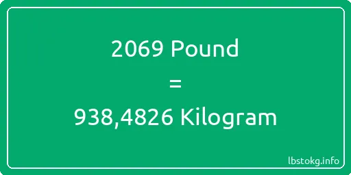 2069 Pound için Kilogram - 2069 Pound için Kilogram