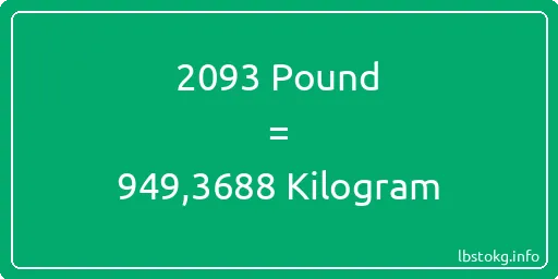 2093 Pound için Kilogram - 2093 Pound için Kilogram