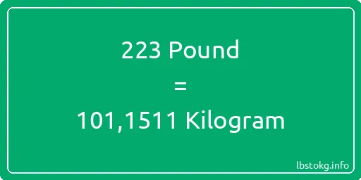 223 Pound için Kilogram - 223 Pound için Kilogram