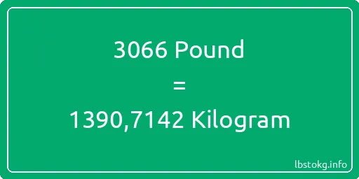 3066 Pound için Kilogram - 3066 Pound için Kilogram