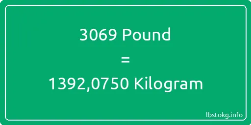 3069 Pound için Kilogram - 3069 Pound için Kilogram