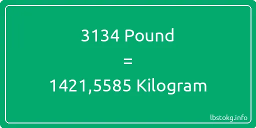 3134 Pound için Kilogram - 3134 Pound için Kilogram