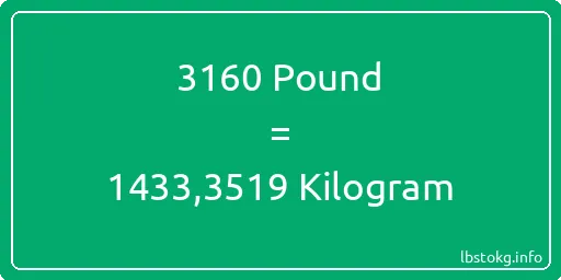 3160 Pound için Kilogram - 3160 Pound için Kilogram