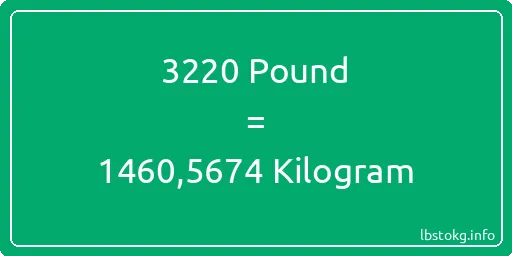 3220 Pound için Kilogram - 3220 Pound için Kilogram