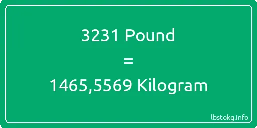 3231 Pound için Kilogram - 3231 Pound için Kilogram