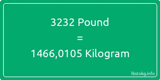 3232 Pound için Kilogram - 3232 Pound için Kilogram