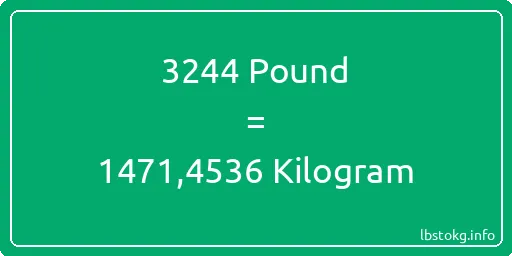 3244 Pound için Kilogram - 3244 Pound için Kilogram