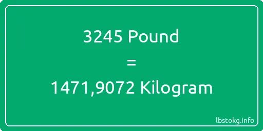 3245 Pound için Kilogram - 3245 Pound için Kilogram