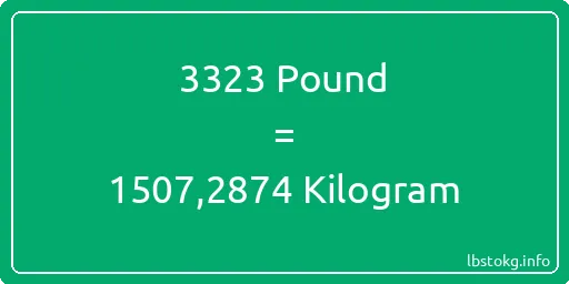 3323 Pound için Kilogram - 3323 Pound için Kilogram