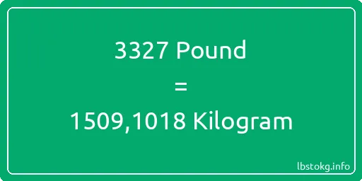 3327 Pound için Kilogram - 3327 Pound için Kilogram