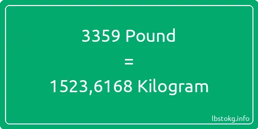 3359 Pound için Kilogram - 3359 Pound için Kilogram