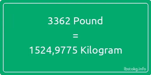 3362 Pound için Kilogram - 3362 Pound için Kilogram