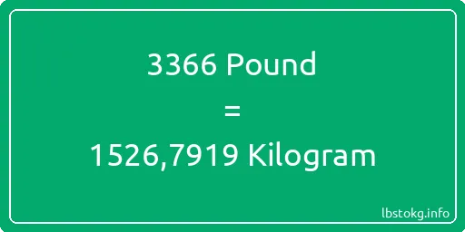 3366 Pound için Kilogram - 3366 Pound için Kilogram