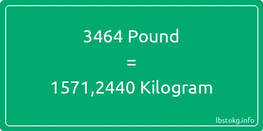 3464 Pound için Kilogram - 3464 Pound için Kilogram