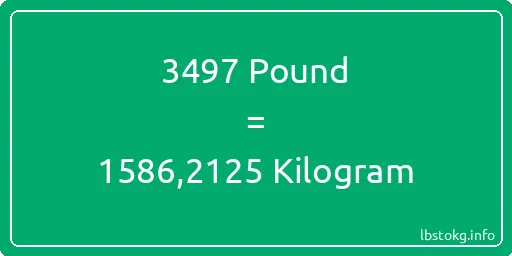 3497 Pound için Kilogram - 3497 Pound için Kilogram