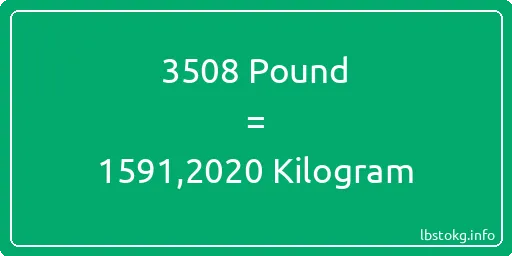 3508 Pound için Kilogram - 3508 Pound için Kilogram