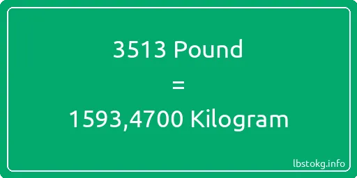 3513 Pound için Kilogram - 3513 Pound için Kilogram