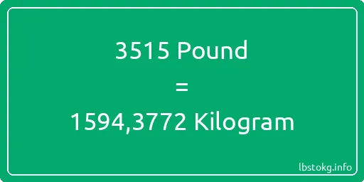 3515 Pound için Kilogram - 3515 Pound için Kilogram