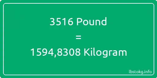 3516 Pound için Kilogram - 3516 Pound için Kilogram