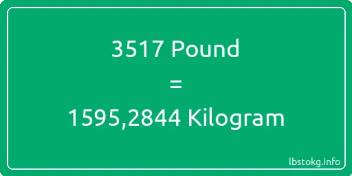 3517 Pound için Kilogram - 3517 Pound için Kilogram