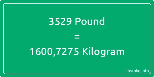 3529 Pound için Kilogram - 3529 Pound için Kilogram