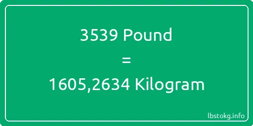 3539 Pound için Kilogram - 3539 Pound için Kilogram