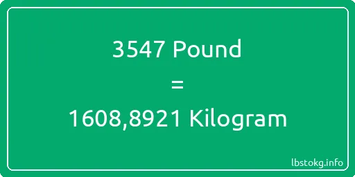 3547 Pound için Kilogram - 3547 Pound için Kilogram