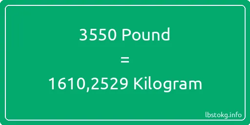 3550 Pound için Kilogram - 3550 Pound için Kilogram