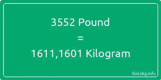 3552 Pound için Kilogram - 3552 Pound için Kilogram