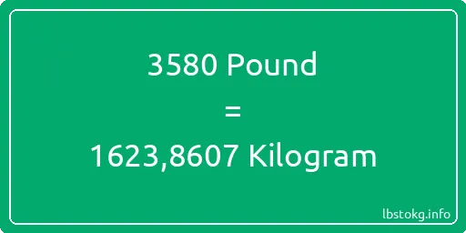 3580 Pound için Kilogram - 3580 Pound için Kilogram