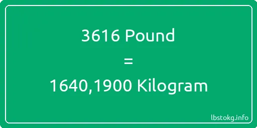 3616 Pound için Kilogram - 3616 Pound için Kilogram