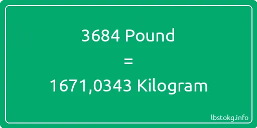 3684 Pound için Kilogram - 3684 Pound için Kilogram