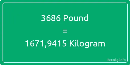 3686 Pound için Kilogram - 3686 Pound için Kilogram