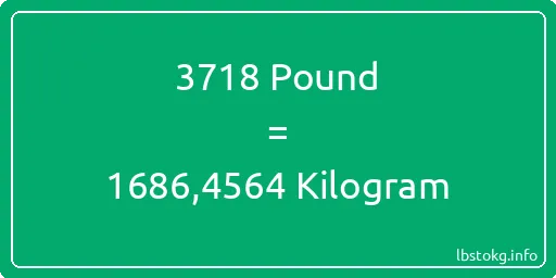 3718 Pound için Kilogram - 3718 Pound için Kilogram