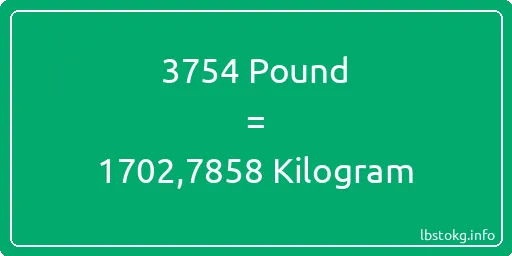 3754 Pound için Kilogram - 3754 Pound için Kilogram