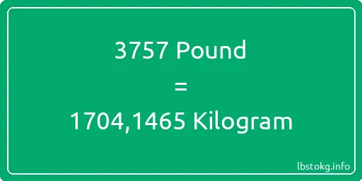 3757 Pound için Kilogram - 3757 Pound için Kilogram