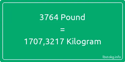 3764 Pound için Kilogram - 3764 Pound için Kilogram