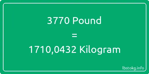 3770 Pound için Kilogram - 3770 Pound için Kilogram