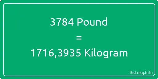 3784 Pound için Kilogram - 3784 Pound için Kilogram