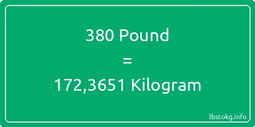 380 Pound için Kilogram - 380 Pound için Kilogram