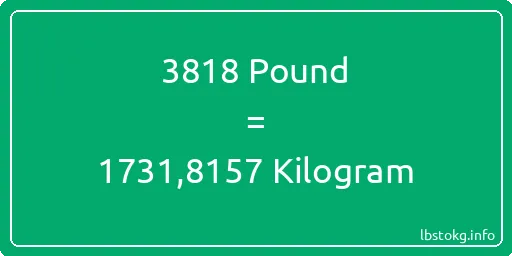 3818 Pound için Kilogram - 3818 Pound için Kilogram