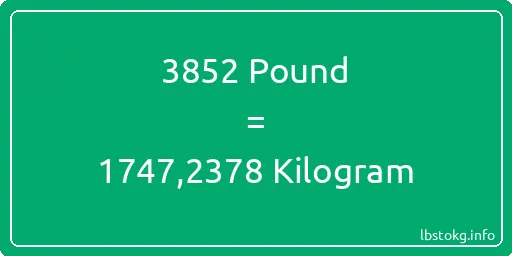 3852 Pound için Kilogram - 3852 Pound için Kilogram