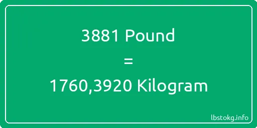 3881 Pound için Kilogram - 3881 Pound için Kilogram