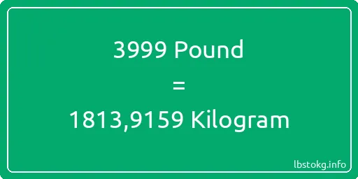 3999 Pound için Kilogram - 3999 Pound için Kilogram