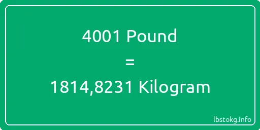 4001 Pound için Kilogram - 4001 Pound için Kilogram