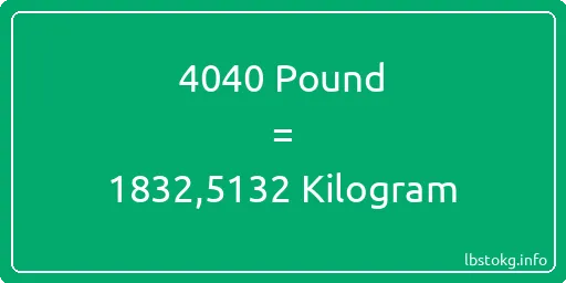 4040 Pound için Kilogram - 4040 Pound için Kilogram