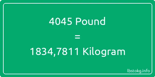 4045 Pound için Kilogram - 4045 Pound için Kilogram